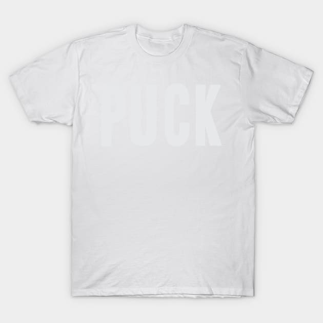 PUCK - Ice Hockey Puck T-Shirt by Kyle O'Briant